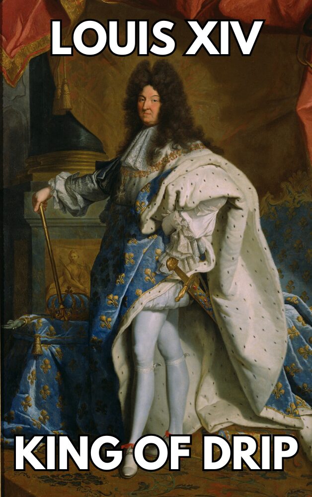 Waston Adventures modern slang meanings painting Louis XIV